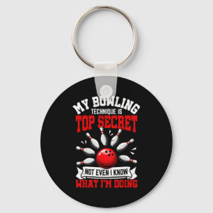 My Bowling Technique Funny Bowling Bowler Men Wome Key Ring