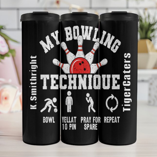 My Bowling Technique Funny Graphic Thermal Tumbler (Creator Uploaded)