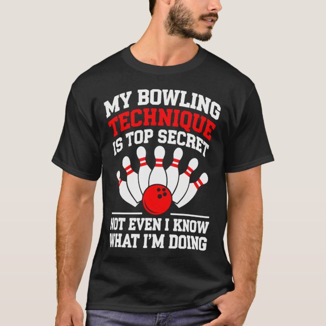 My Bowling Technique Is Top Secre (Front)