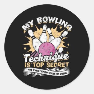 My Bowling Technique Is Top Secret - Humour Classic Round Sticker