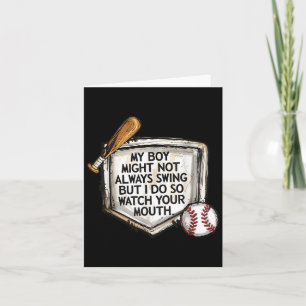 My Boy Might Not Always Swing But I Do Baseball Mo Card