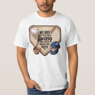 My Boy Might Not Always Swing But I Do So T-Shirt