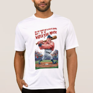 My Boy Might Not Always Swing But I Do So T-Shirt