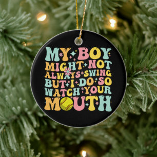 My Boy Might Not Always Swing But I Do So Watch Ceramic Tree Decoration