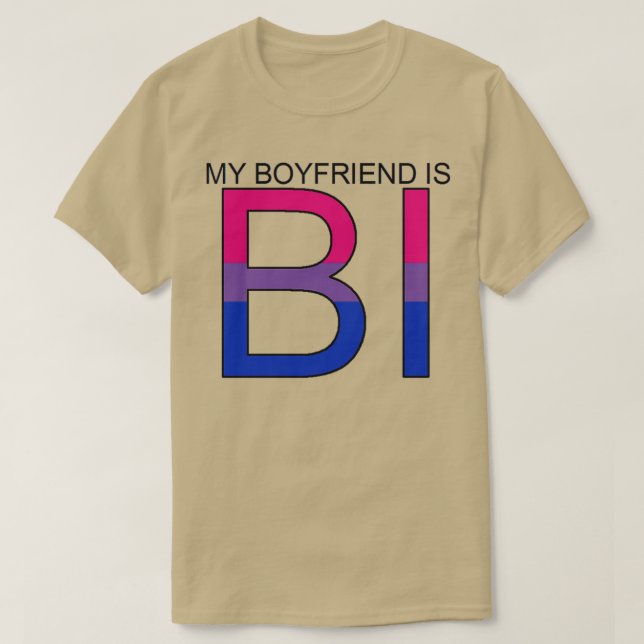 my boyfriend is BI T-Shirt (Design Front)