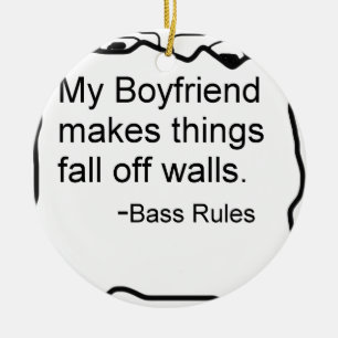 My boyfriend makes things fall off walls. Bass Ceramic Tree Decoration