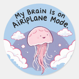 My Brain Airplane Mode Funny Jellyfish Brain Fog Classic Round Sticker