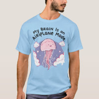 My Brain Airplane Mode Funny Jellyfish Brain Fog 