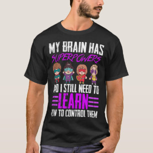 My Brain Has Superpowers Epilepsy Awareness Surviv T-Shirt