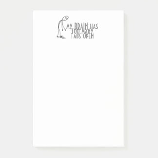 My Brain Has Too Many Tabs Open Computer Notes