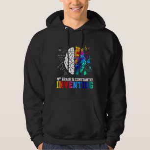 My Brain Inventing Autism Awareness Autistic Life Hoodie