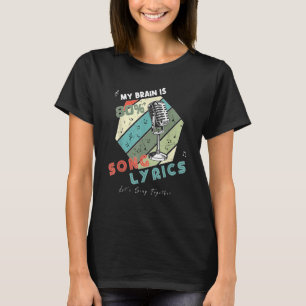 My Brain is 80 Percent Song Lyrics T-Shirt