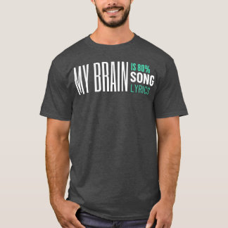 my brain is 80 song lyrics music tee friends