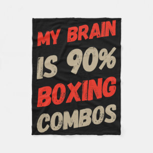 My Brain Is 90% Boxing Combos Boxer Boxers Love Bo Fleece Blanket