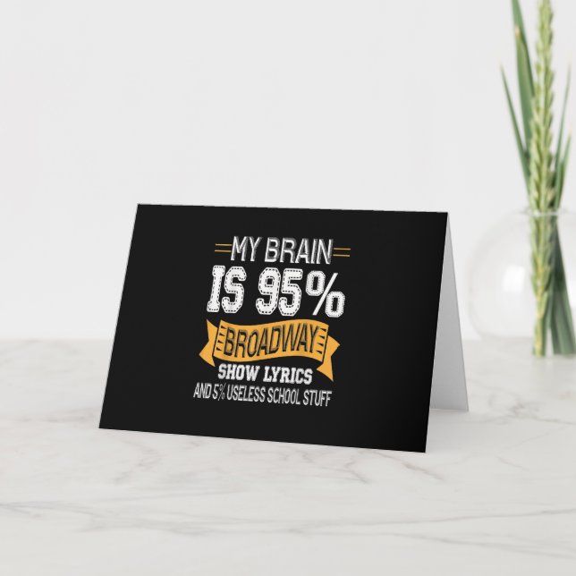 My Brain Is 95 Broadway Lyrics  Actress Acting Card (Front)