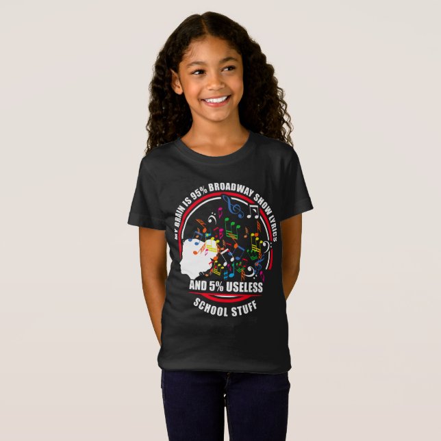 My brain is 95% Broadway show lyrics music teacher T-Shirt (Front Full)