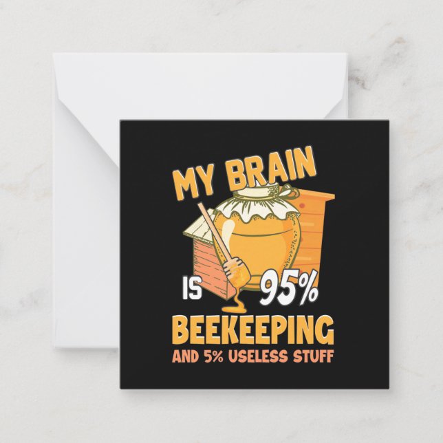 My Brain Is 95 Percents Beekeeping Card (Front)