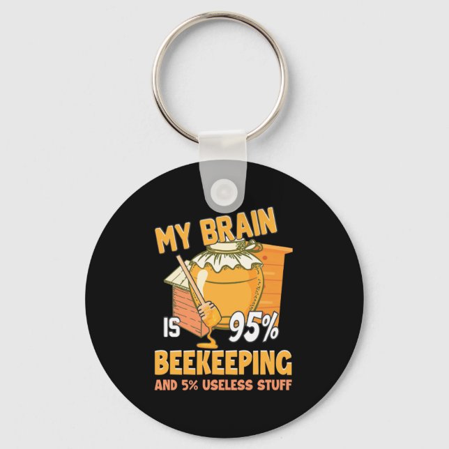 My Brain Is 95 Percents Beekeeping Key Ring (Front)