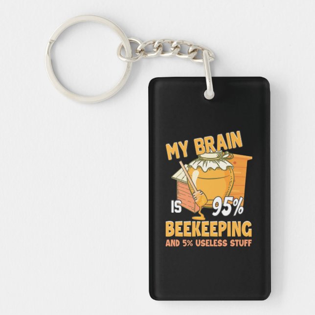 My Brain Is 95 Percents Beekeeping Key Ring (Front)