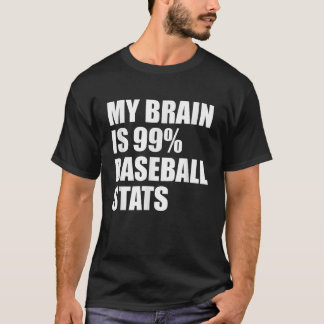 My Brain Is 99 Baseball Stats Coach Catcher Pitche T-Shirt