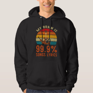My Brain Is 99 Song Lyrics Singer Music Hoodie