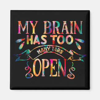 My Brain Open Tabs Magnet