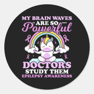 My Brain Waves Are So Powerful Doctors Study Them  Classic Round Sticker