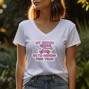 My Broom Broke Funny Witch Quote   Halloween Humou T-Shirt