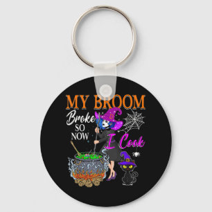 My Broom Broke So Now I Cook Halloween Witch Cute  Key Ring
