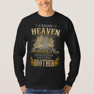 My Brother Could You come Back I Love & Missed My  T-Shirt