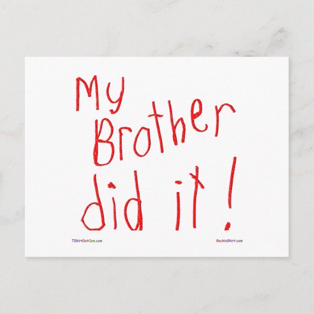 My Brother Did It! Postcard (Front)
