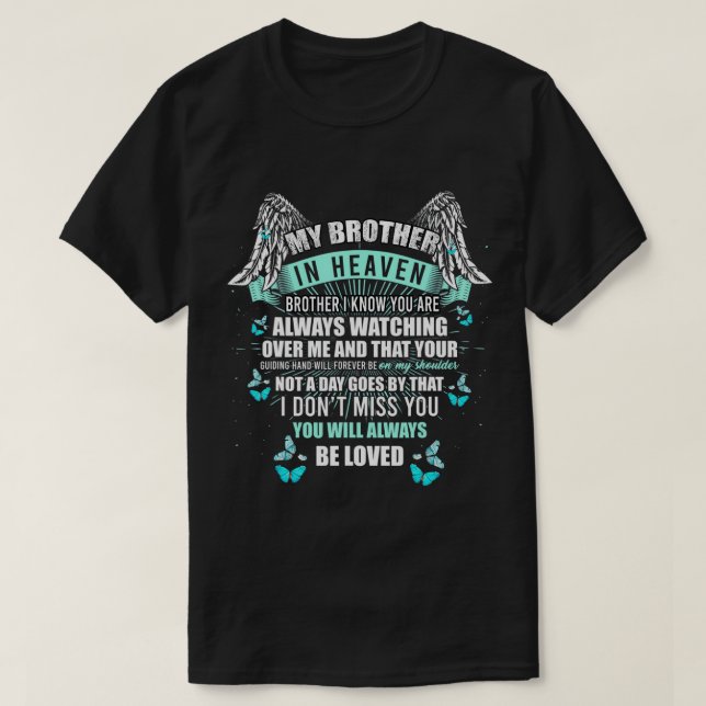 My Brother In Heaven Always Watching Over Me Miss  T-Shirt (Design Front)