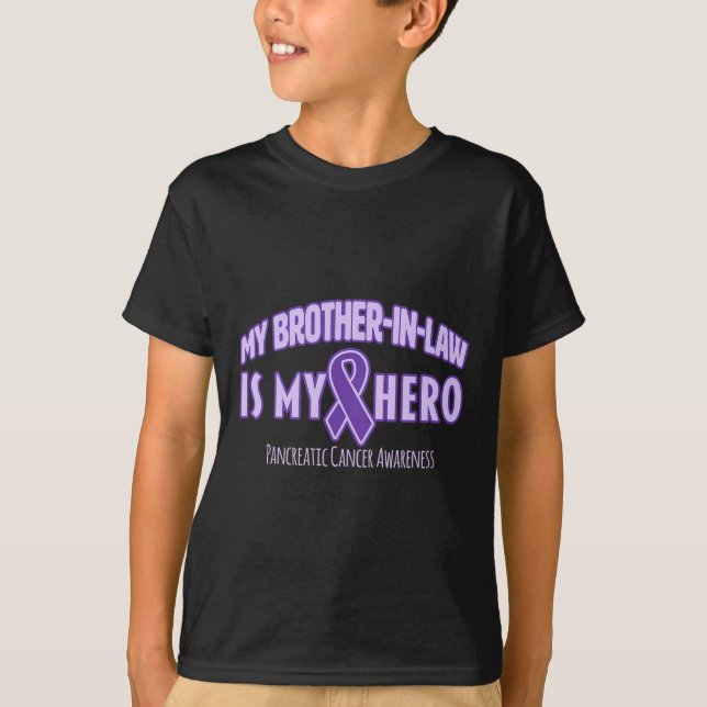 My Brother-in-law is my Hero Pancreatic Cancer Awa T-Shirt (Front)