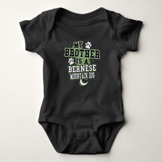 My Brother Is A Bernese Mountain Dog Funny Baby Bodysuit
