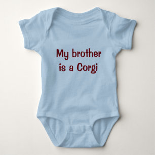 My brother is a Corgi Baby Bodysuit