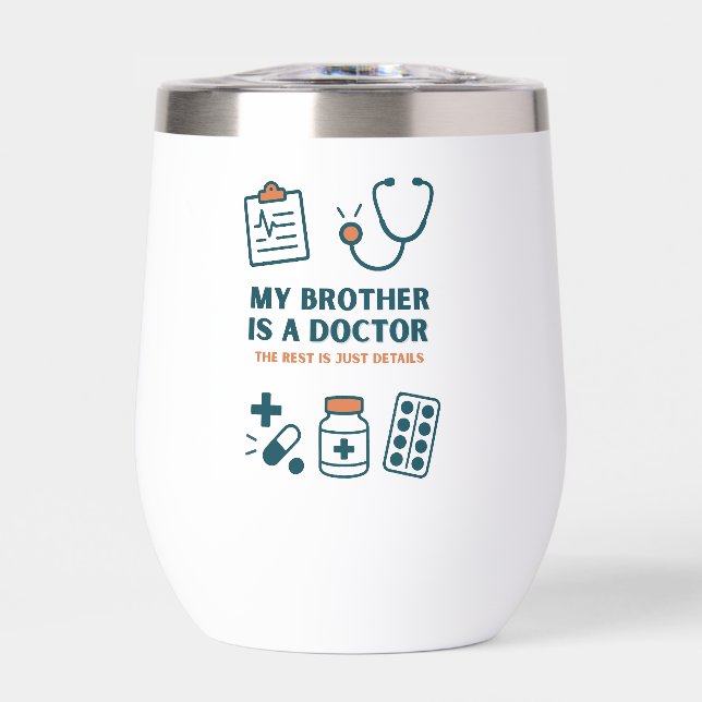 My Brother Is a Doctor–Funny & Proud Family Design (Front)