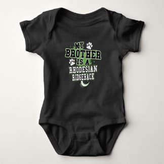 My Brother Is A Rhodesian Ridgeback Funny Baby Bodysuit