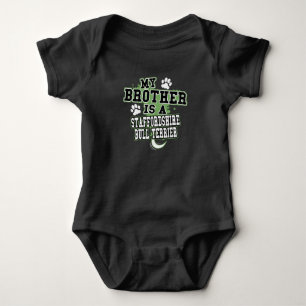 My Brother Is A Staffordshire Bull Terrier Funny Baby Bodysuit