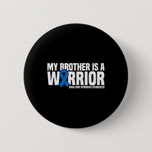My Brother Is A Warrior Angelman Syndrome Awarenes 6 Cm Round Badge