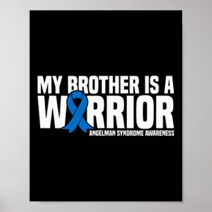My Brother Is A Warrior Angelman Syndrome Awarenes Poster