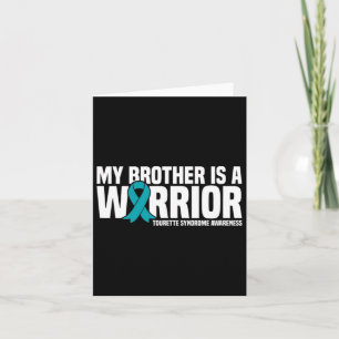 My Brother Is A Warrior Tourette Syndrome Awarenes Card