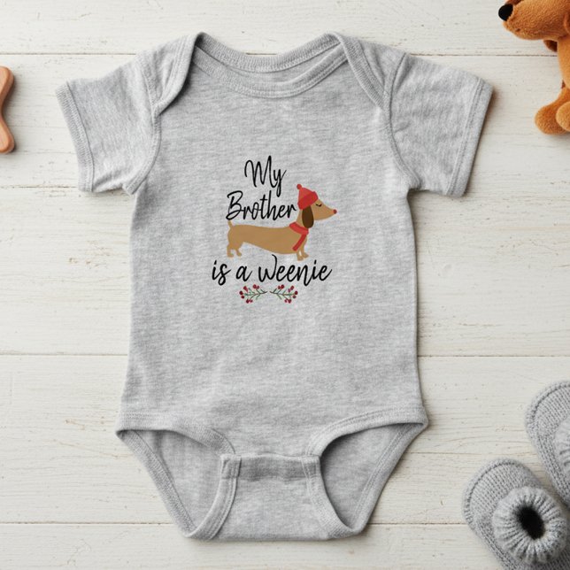 My Brother is a Weenie - Dachshund Baby Girl Baby Bodysuit (My brother is a weenie dog - baby Christmas outfit)