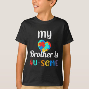 My Brother Is Au-some Autism Awareness T-Shirt