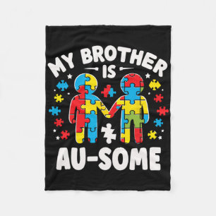 My Brother Is Awesome Autism Awareness Colorful  Fleece Blanket