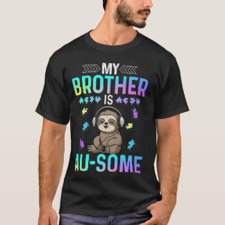 My Brother is Awesome Autism Awareness Cute Sloth T-Shirt