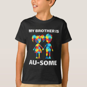 My Brother Is Awesome Autism Awareness Siblings Au T-Shirt