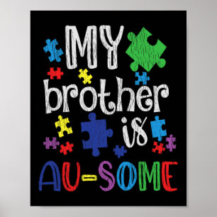 My Brother Is Awesome Sister Autistic Kids Autism  Poster
