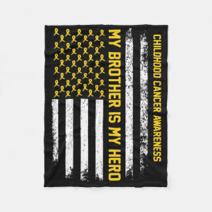 My Brother Is My Hero Childhood Cancer Awareness R Fleece Blanket