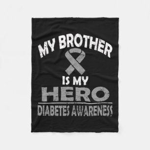 My Brother Is My Hero Diabetes Awareness T Shirt Fleece Blanket