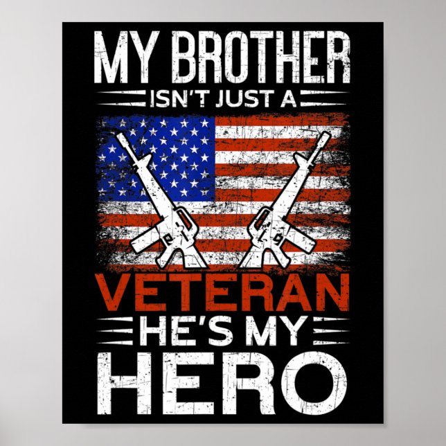 My Brother Is My Hero  Proud American Veteran Brot Poster (Front)